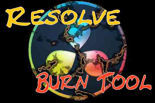 Resolve Burn tool