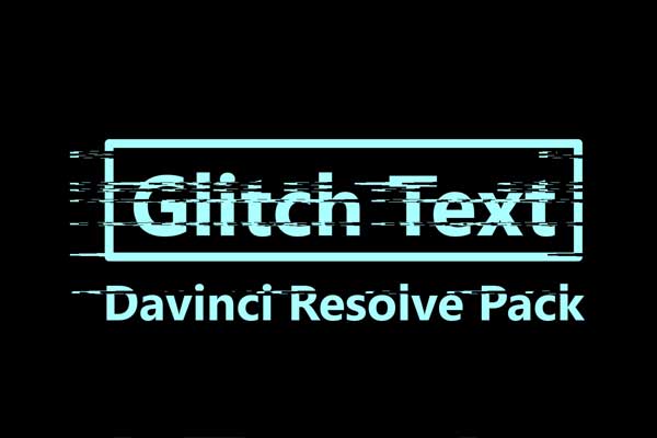 royalty free Davinci Resolve glitch text pack